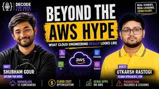 Thumbnail: Beyond the AWS Hype: What Cloud Engineering Really Looks Like | Utkarsh Rastogi - Decode the Desk