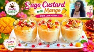 Thumbnail: Mango Season Ka Sabse Delicious Drink-cum-Dessert | Creamy Sago Custard Drink