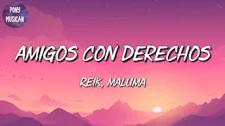 Thumbnail: 🎵 [Reggaeton] Reik, Maluma - Amigos Con Derechos | Tainy, Natti Natasha, Feid (Mix)