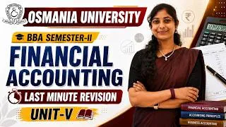 Thumbnail: Score High in Unit-5 🔥 BBA Sem-II Financial Accounting  | Last Minute Revision | Osmania University