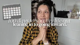 Thumbnail: 100 DAYS Ep 7 - leaning in to going inward