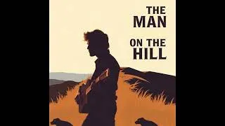 Thumbnail: The Man On The Hill 