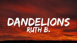 Thumbnail: Ruth B. - Dandelions (Lyrics)