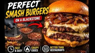 Thumbnail: How To Make Perfect Smash Burgers on a Blackstone Griddle | Easy Crispy Burger Recipe