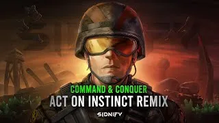 Thumbnail: Command & Conquer - Act on Instinct Remix [SIDNIFY]