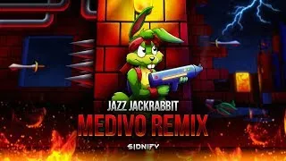 Thumbnail: Jazz Jackrabbit - Medivo Remix // Between Fire and Steel [SIDNIFY]