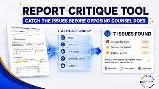 Thumbnail: Report Critique Tool | Catch the issues before opposing counsel does | SIFTAI