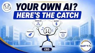Thumbnail: Every Company Wants Its Own AI. Here's the Catch | SIFTAI