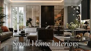 Thumbnail: High End Small Home Interiors: Transform Your Small Space into a Home That Feels Luxurious & Cozy