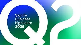 Thumbnail: Signify Q2 2026 Business Highlights