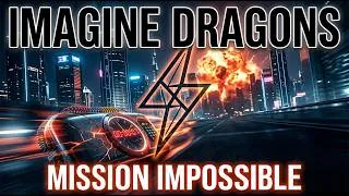 Thumbnail: Magine Dragons: Mission Impossible (Original Lyric Video)