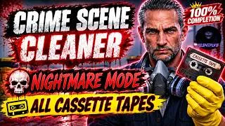 Thumbnail: Crime Scene Cleaner Nightmare Mode ⭐ All Tapes & Cassette Locations ⭐ 100% Collectibles Guide