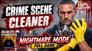Thumbnail: Crime Scene Cleaner ⭐ Nightmare Mode⭐ FULL GAME 100% Completion Walkthrough (Gameplay No Commentary)