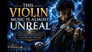 Thumbnail: 🎻This Violin Music Is Almost Unreal | The Most Powerful Classical Pieces✨