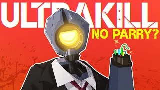 Thumbnail: Can you beat ULTRAKILL without parrying?