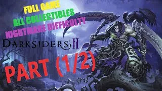 Thumbnail: Darksiders 2 Deathinitive Edition - FULL GAME - NIGHTMARE DIFFICULTY - ALL COLLECTIBLES (PART 1/2)