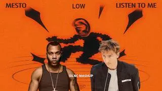 Thumbnail: MESTO - LISTEN TO ME x LOW (SILNC MASHUP)
