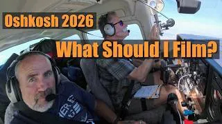 Thumbnail: Help Me Cover Oshkosh! What Should I Film at AirVenture 2026?