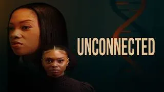 Thumbnail: Unconnected FULL MOVIE