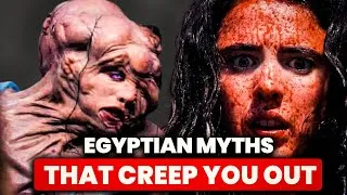 Thumbnail: Top 10 Egyptian Myths That Will SERIOUSLY Creep You Out