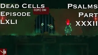 Thumbnail: Dead Cells Episode 91