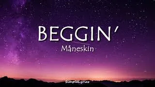 Thumbnail: Beggin' - Måneskin (Lyrics) I'm beggin', beggin' you TikTokSong