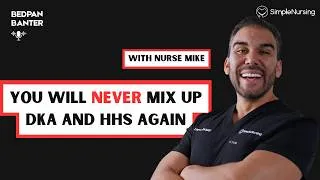 Thumbnail: You Will Never Mix Up DKA And HHS Again w/ Nurse Mike | SimpleNursing Podcast