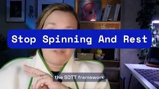 Thumbnail: SOTT Framework: Stop spinning your wheels so you can rest