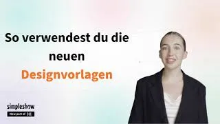 Thumbnail: Professionelle Videos erstellen mit den neuen simpleshow Designvorlagen
