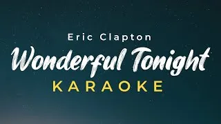 Thumbnail: Wonderful Tonight Karaoke - Eric Clapton