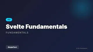 Thumbnail: Svelte Fundamentals - Reactivity Without the Overhead | Full Stack Development #32