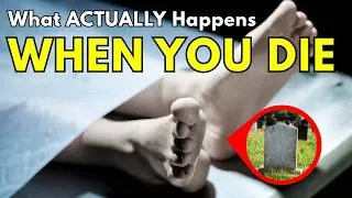Thumbnail: What ACTUALLY Happens When You Die (The Science & History)