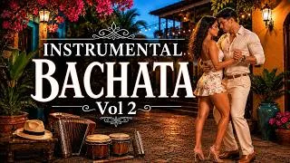 Thumbnail: BACHATA INSTRUMENTAL MIX 2026 - Vol. 2 💃 Romantic Latin Guitar | Relaxing & Passionate Vibes