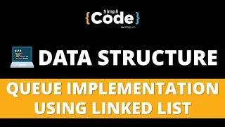 Thumbnail: Queue Implementation Using Linked List | Queue Using Linked Lists in C++ | Data Structure|SimpliCode