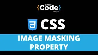 Thumbnail: CSS Image Masking Property | Image Masking in CSS | CSS Tutorial For Beginners | SimpliCode