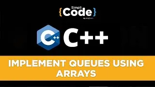 Thumbnail: Implementation of Queue using Array | Queue in Data Structure | Data Structure Tutorial | SimpliCode