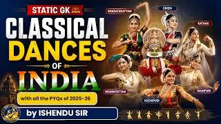 Thumbnail: Classical Dances of India | Static GK for SSC & Railway Exams | Ishendu Sir | simplicrack
