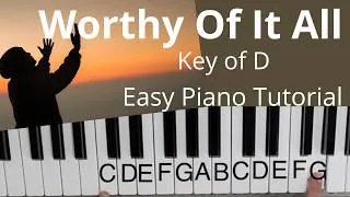 Thumbnail: Worthy Of It All (Key of D)//EASY Piano Tutorial