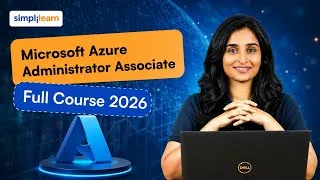 Thumbnail: Azure Administrator Associate Full Course 2026 [FREE] | Azure Administrator Tutorial | Simplilearn
