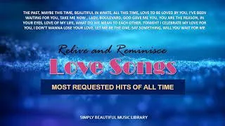 Thumbnail: LOVE SONGS / RELIVE AND REMINISCE / ALL TIME FAVORITE HITS