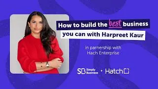 Thumbnail: How to build the best business you can with Harpreet Kaur – free business clinic
