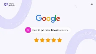 Thumbnail: How to get more Google reviews – a step-by-step guide for small businesses
