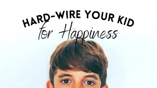 Thumbnail: How to Raise Happy Kids