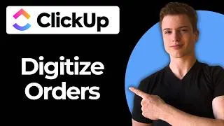 Thumbnail: How To Digitize Customer Orders Using ClickUp (Full Guide)