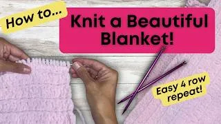 Thumbnail: Easy Knit Blanket Pattern | Beautiful 4-Row Repeat You’ll Love!