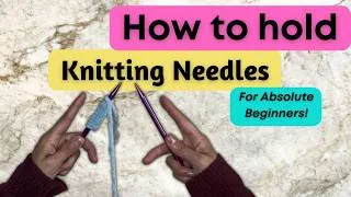 Thumbnail: How to Hold Knitting Needles for Beginners 🧶 Knitting Basics