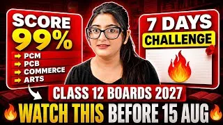Thumbnail: Class 12🔥Watch this Before 15 August (Must Watch💀|7 days challenge class 12th to score 95%| #class12