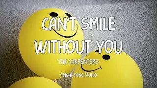 Thumbnail: The Carpenters - Can't Smile Without You (Lyrics)