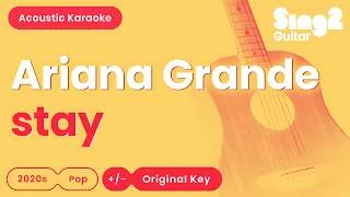 Thumbnail: Ariana Grande - stay (Acoustic Karaoke)
