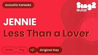 Thumbnail: JENNIE - Less Than a Lover (Acoustic Karaoke)